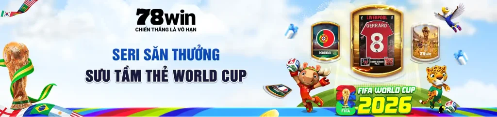78win sự kiện World Cup 2026